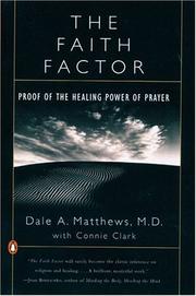 Cover of: The Faith Factor by Dale A. Matthews, Connie Clark