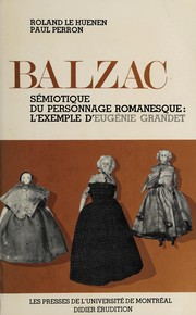 Cover of: Balzac - semiotique du personnage romanesque: l'example d'Eugénie Grandet