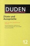 Cover of: Duden Zitate und Aussprüche by bearbeitet von Werner Scholze-Stubenrecht unter Mitarbeit von Maria Dose ... [et al.].