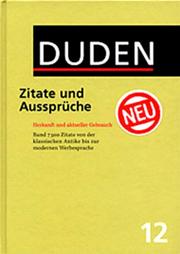 Cover of: Duden Zitate Und Ausspruche (Der Duden in 12 Banden) by 