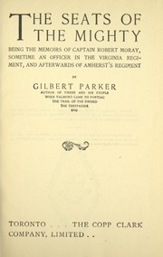 Cover of: The seats of the mighty by Gilbert Parker