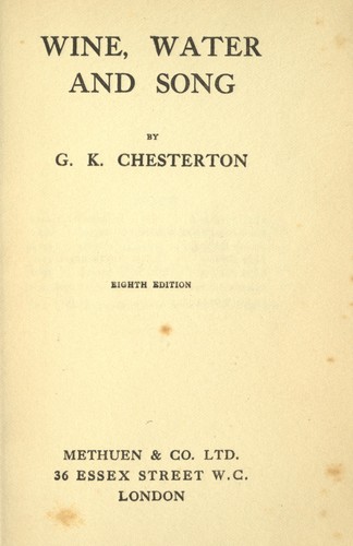 Wine, water and song. by G. K. Chesterton