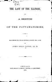 Cover of: The last of the Illinois, and a sketch of the Pottawatomies.