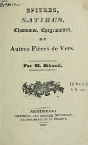 Cover of: Epitres, satires, chansons, epigrammes et autres pièces divers by M. Bibaud