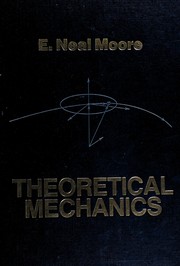Cover of: Theoretical mechanics by E. Neal Moore