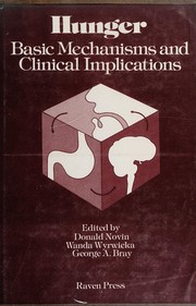 Cover of: Hunger: basic mechanisms and clinical implications