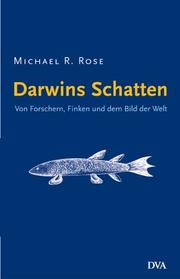 Cover of: Darwins Schatten. Von Forschern, Finken und dem Bild der Welt.