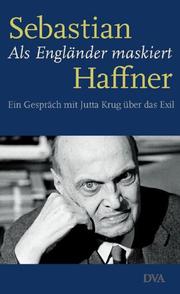 Cover of: Als Engländer maskiert by Sebastian Haffner, Sebastian Haffner