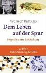 Cover of: Dem Leben auf der Spur. Biografie einer Entdeckung.