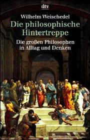 Cover of: Die philosophische Hintertreppe by Wilhelm Weischedel
