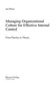 Cover of: Managing organizational culture for effective internal control by Jan Pfister