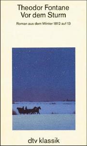 Cover of: Vor dem Sturm. Roman aus dem Winter 1812 auf 13.