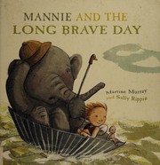 Cover of: Mannie and the long brave day