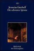 Cover of: Die schwarze Spinne. Novelle. by Jeremias Gotthelf, Joseph Kiermeier-Debre