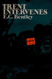 Cover of: Trent intervenes by E. C. Bentley
