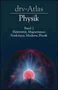 Cover of: dtv-Atlas Physik, Band 2. Elektrizität, Magnetismus, Festkörper, Moderne Physik. by Hans Breuer