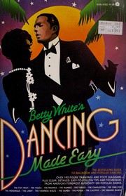 Cover of: Dancing made easy by Betty White