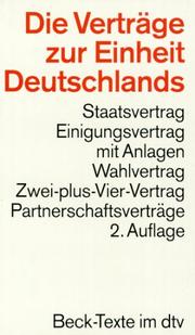 Cover of: Die Verträge zur Einheit Deutschlands: Textausgabe mit Sachverzeichnis und einer Einführung