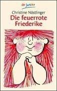 Cover of: Die Feuerrote Friederike by Christine Nöstlinger