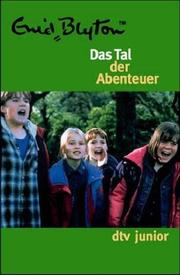 Cover of: Das Tal Der Abenteuer by Enid Blyton, Enid Blyton