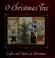 Cover of: O Christmas Tree (Lights and Music of Christmas Series)
