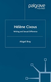 Cover of: Hélène Cixous: writing and sexual difference