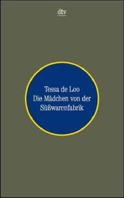 Cover of: Die Mädchen von der Süßwarenfabrik.