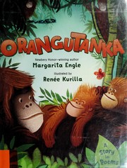Cover of: Orangutanka by Margarita Engle