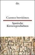 Cover of: Spanische Kürzestgeschichten / Cuentos brevisimos. Zweisprachige Ausgabe. Deutsch / Spanisch.