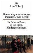 Cover of: Es fuhr ein Bauer in die Stadt. Kindergeschichten. by Лев Толстой, Eva. Wachinger, Miriam Elze