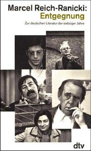 Cover of: Entgegnung. Zur deutschen Literatur der siebziger Jahre.