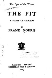 Cover of: The Pit: A Story of Chicago / by Frank Norris by Frank Norris