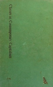 Cover of: Classes in contemporary capitalism