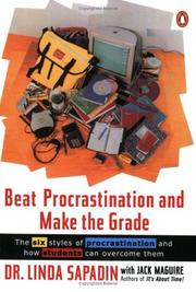 Cover of: Beat Procrastination and Make the Grade by Linda Sapadin, Jack Maguire, Linda Sapadin, Jack Maguire