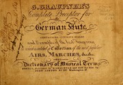 Cover of: G. Graupner's complete preceptor for the German flute by Gottlieb Graupner