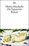 Cover of: Die Tapetentür by Marlen Haushofer