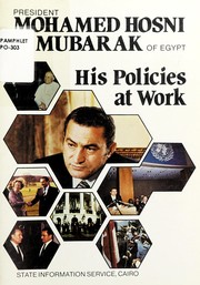 Cover of: President Mohamed Hosni Mubarak of Egypt: his policies at work.