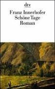Schöne Tage. Roman by Franz Innerhofer