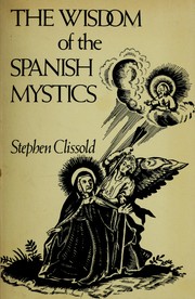 Cover of: The Wisdom of the Spanish mystics