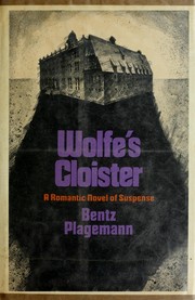 Cover of: Wolfe's cloister. by Bentz Plagemann