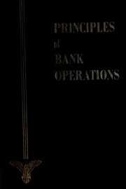 Cover of: Principles of bank operations.
