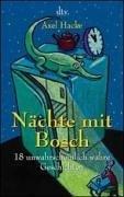 Cover of: Nächte mit Bosch. 18 unwahrscheinlich wahre Geschichten.