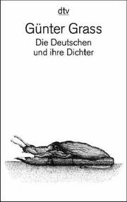 Cover of: Die Deutschen Und Ihre Dichter by Günter Grass