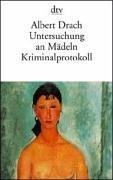 Cover of: Untersuchung an Mädeln. Kriminalprotokoll.