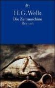 Cover of: Die Zeitmachine / Time Machine by H.G. Wells