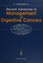 Cover of: Recent advances in management of digestive cancers