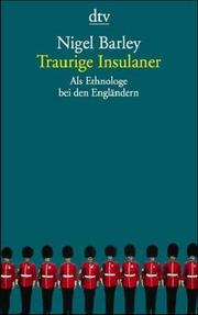 Cover of: Traurige Insulaner. Als Ethnologe bei den Engländern.