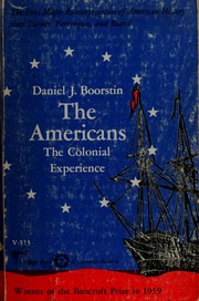 Cover of: The Americans, the colonial experience. by Daniel J. Boorstin