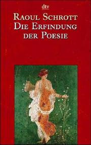 Cover of: Die Erfindung der Poesie: Gedichte aus den ersten viertausend Jahren