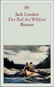 Cover of: Der Ruf der Wildnis. by Jack London, Jack London